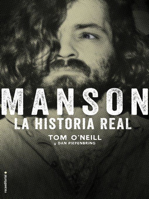 Title details for Manson. La historia real by Tom O'Neill - Available